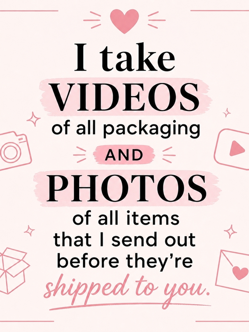 Pink Packaging & Photo Notice Sign